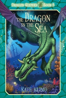 Couverture_Dragon Keepers #5: The Dragon In The Sea