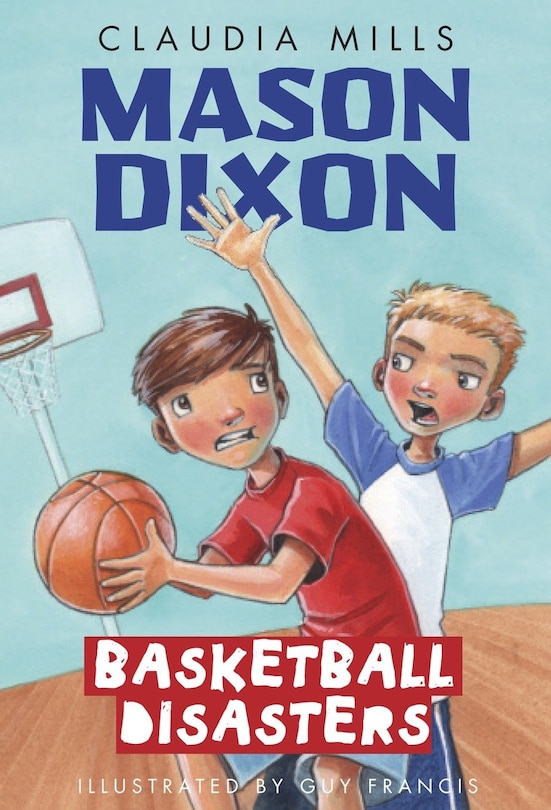 Front cover_Mason Dixon: Basketball Disasters