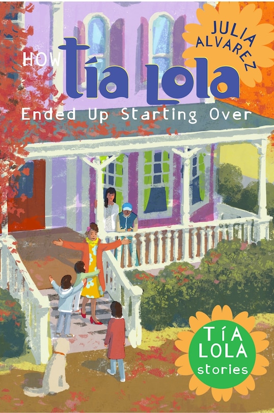 Front cover_How Tia Lola Ended Up Starting Over