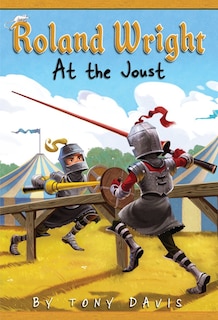 Front cover_Roland Wright: At The Joust