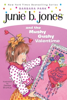 Couverture_Junie B. Jones #14: Junie B. Jones And The Mushy Gushy Valentime