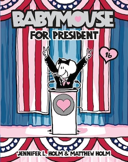 Couverture_Babymouse #16: Babymouse For President