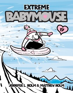 Couverture_Babymouse #17: Extreme Babymouse