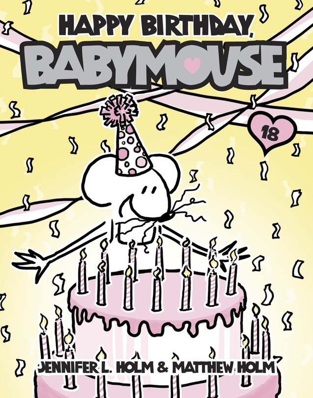 Front cover_Babymouse #18: Happy Birthday, Babymouse