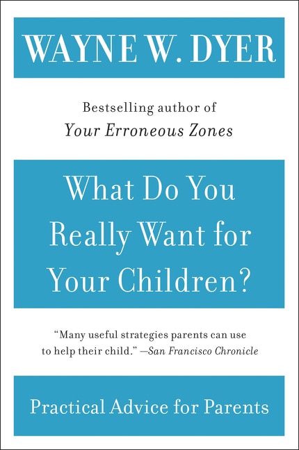 Front cover_What Do You Really Want For Your Children?