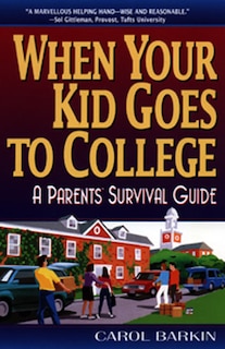 Couverture_When Your Kid Goes To College: