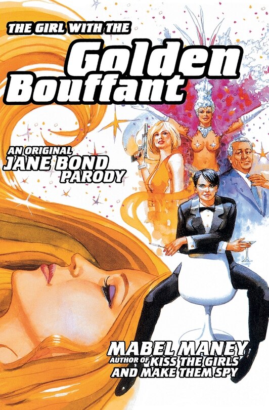 The Girl with the Golden Bouffant: An Original Jane Bond Parody