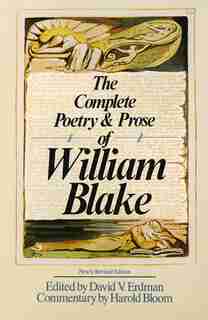 The Complete Poetry & Prose Of William Blake by William Blake