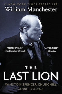 Front cover_The Last Lion: Winston Spencer Churchill: Alone, 1932-1940