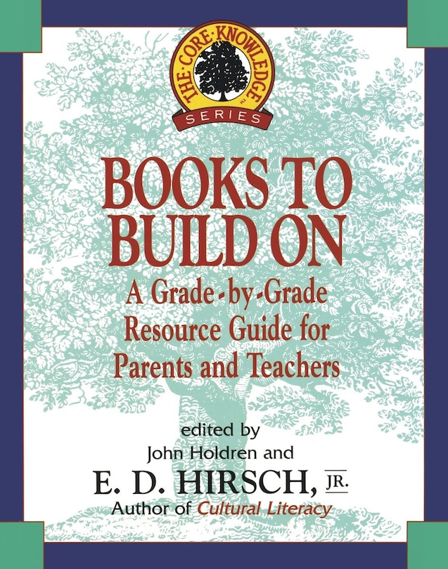 Books To Build On: A Grade-by-grade Resource Guide For Parents And Teachers