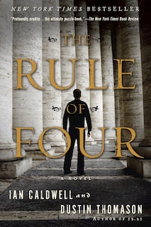 The Rule of Four: A Novel