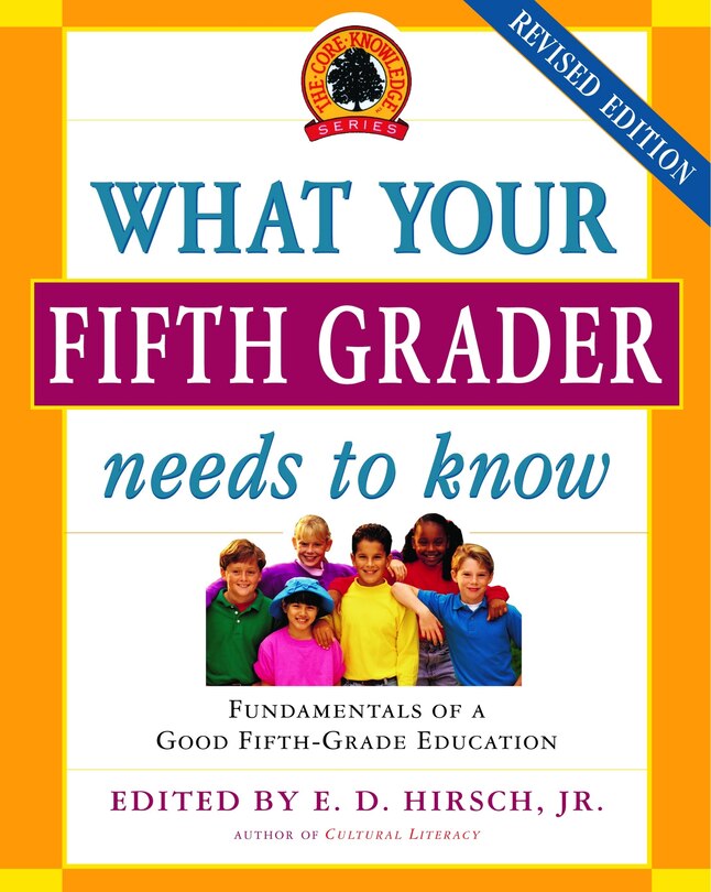 Front cover_What Your Fifth Grader Needs To Know, Revised Edition