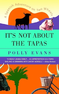 Front cover_It's Not About The Tapas