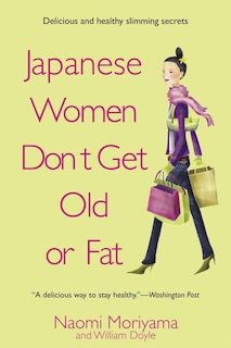 Front cover_Japanese Women Don't Get Old Or Fat