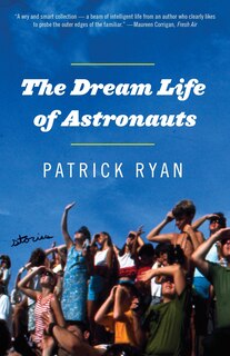 Couverture_The Dream Life Of Astronauts