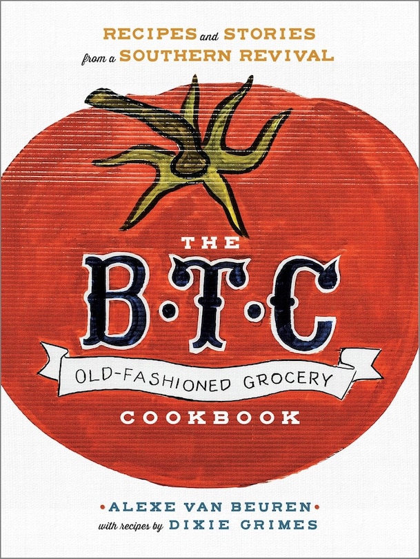 Couverture_The B.t.c. Old-fashioned Grocery Cookbook