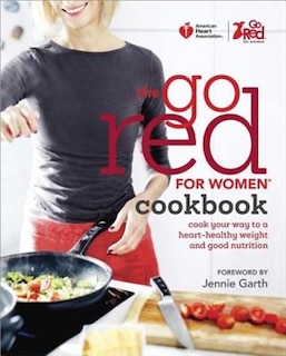 Front cover_American Heart Association The Go Red For Women Cookbook