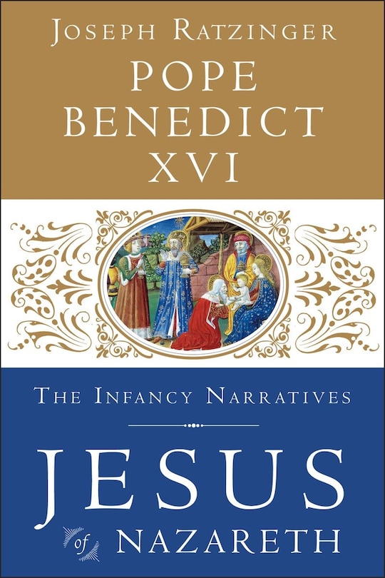 Front cover_Jesus of Nazareth: The Infancy Narratives