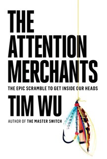 Front cover_The Attention Merchants
