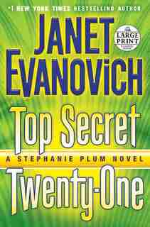 Top Secret Twenty-one: A Stephanie Plum Novel by Janet Evanovich