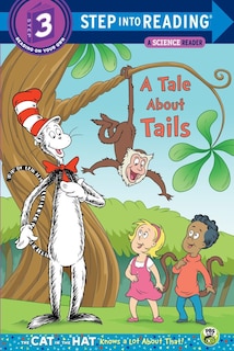 Couverture_A Tale About Tails (dr. Seuss/the Cat In The Hat Knows A Lot About That!)