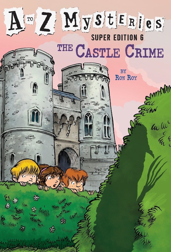 Front cover_A To Z Mysteries Super Edition #6: The Castle Crime