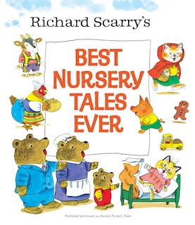 Front cover_Richard Scarry's Best Nursery Tales Ever