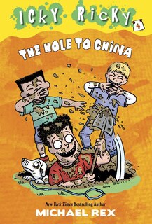 Front cover_Icky Ricky #4: The Hole To China