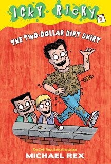 Couverture_Icky Ricky #5: The Two-dollar Dirt Shirt