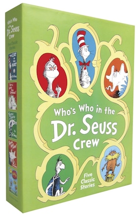 Who's Who in the Dr. Seuss Crew Boxed Set: The Cat in the Hat; How the Grinch Stole Christmas!; Yertle the Turtle and other Stories; Horton Hears a Who!; The Lorax