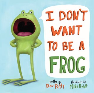 Front cover_I Don't Want To Be A Frog