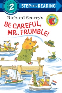 Front cover_Richard Scarry's Be Careful, Mr. Frumble!