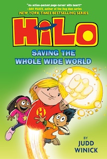 Front cover_Hilo Book 2: Saving the Whole Wide World