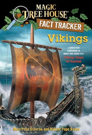 Vikings: A Nonfiction Companion To Magic Tree House #15: Viking Ships At Sunrise