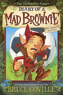 Couverture_The Enchanted Files: Diary Of A Mad Brownie
