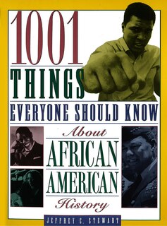 Front cover_1001 Things Everyone Should Know About African American History