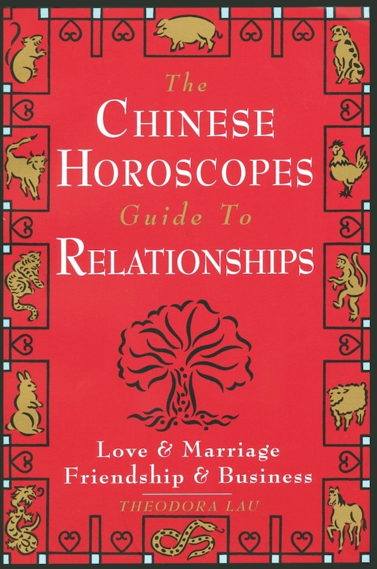 Couverture_The Chinese Horoscopes Guide To Relationships