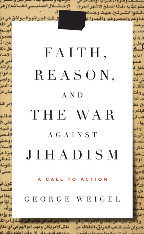 Front cover_Faith, Reason, and the War Against Jihadism