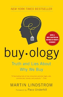 Buyology: Truth And Lies About Why We Buy