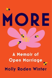 Front cover_More: A Memoir of Open Marriage