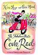 The Fabulous Girl's Code Red: A Guide to Grace Under Pressure by Kim Izzo