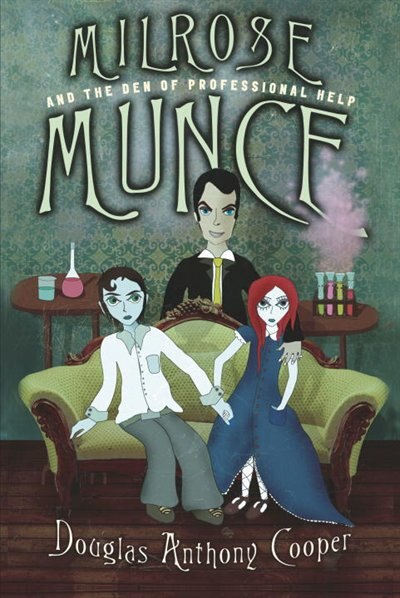 Front cover_Milrose Munce and the Den of Professional Help