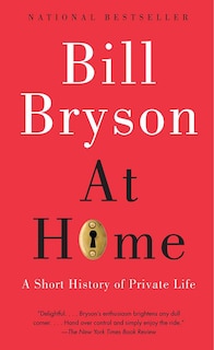 At Home: A Short History Of Private Life