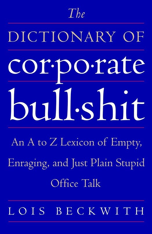 Front cover_The Dictionary of Corporate Bullshit
