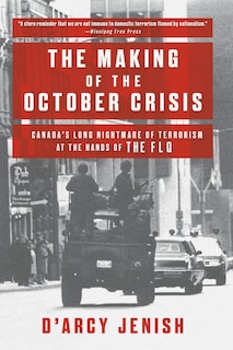 Front cover_The Making Of The October Crisis