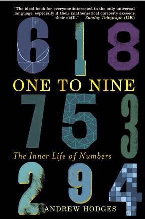 One To Nine: The Inner Life Of Numbers