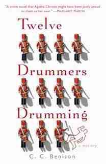 Twelve Drummers Drumming de C.c. Benison