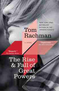 The Rise & Fall Of Great Powers by Tom Rachman