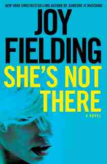 She's Not There by Joy Fielding