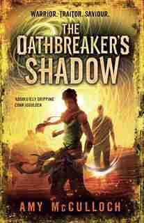 The Oathbreaker's Shadow by Amy Mcculloch